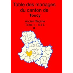 Canton de Toucy (89-33) - Tome 1 - A à L