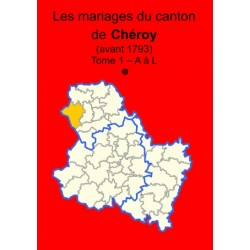 Canton de Chéroy (89-11) Tome 1 - A à L