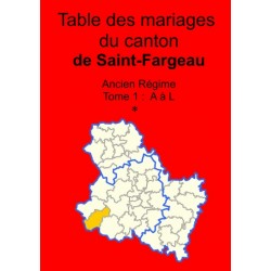 Canton de Saint-Fargeau (89-24) - Tome 1 - A à L