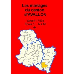 Canton d'Avallon (89-05) - Tome 1 - A à M