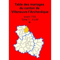 Canton de Villeneuve-l'Archevêque (89-36) - Tome 1 - A à M