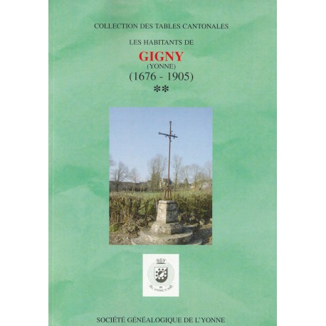 Gigny (89-187) - Tome 2 - M à Z